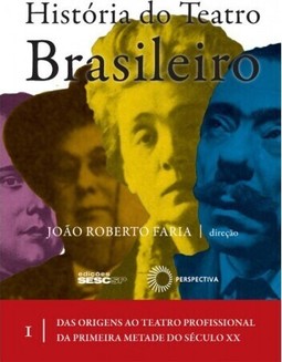 História do teatro brasileiro: vol I