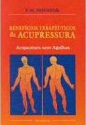Benefícios Terapêuticos da Acupressura
