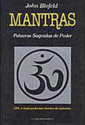 Mantras: Palavras Sagradas de Poder