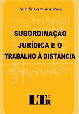 Subordinação jurídica e o trabalho à distância