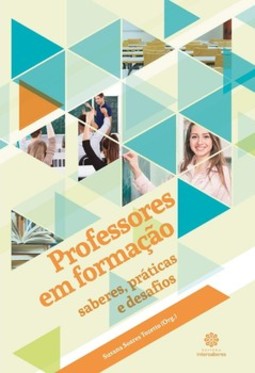 Professores em formação: saberes, práticas e desafios