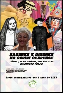 Saberes e dizeres no Cariri cearense: gêneros, religiosidades, africanidades e segurança pública