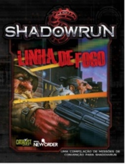 Linha de Fogo  Shadowrun