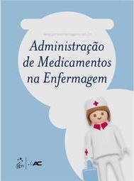 Administração de Medicamentos na Enfermagem