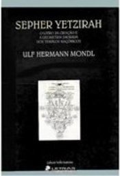 SEPHER YETZIRAH: O livro da Criação e a Geometria Sagrada dos Templos