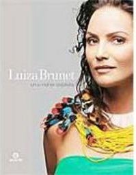 Luiza Brunet: uma Mulher Brasileira