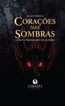 Corações nas sombras: presságios de guerra