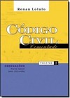 Código Civil Comentado: Obrigações - Arts. 233 a 420 - vol. 2