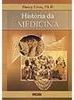 História da Medicina: um Guia Prático e Bem-humorado