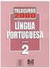 Telecurso 2000 - Ensino Médio: Língua Portuguesa Vol. 2