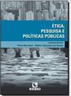 Ética, pesquisa e políticas públicas