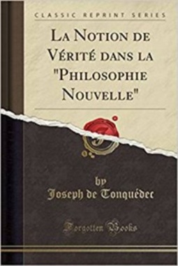 La Notion de Vérité dans la "Philosophie Nouvelle"