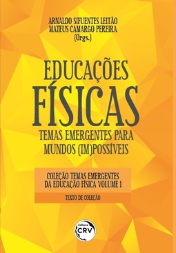 Educações físicas: temas emergentes para mundos (im)possíveis coleção