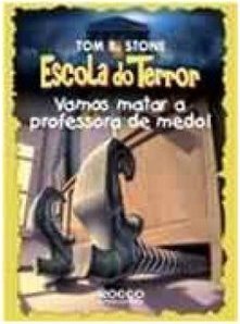 Escola do Terror: Vamos Matar a Professora de Medo!