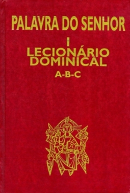Palavra do Senhor I: lecionário dominical A-B-C
