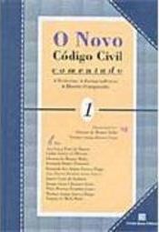 Novo Código Civil Comentado, O - vol. 1