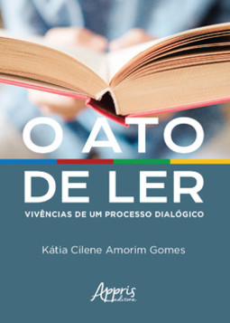 O ato de ler: vivências de um processo dialógico