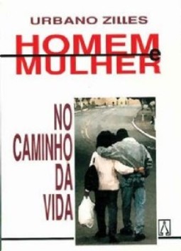 Homem e Mulher no Caminho da Vida