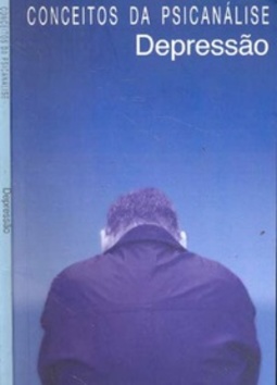 Depressão (Conceitos da psicanálise #14)