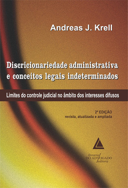 Discricionariedade Administrativa e Conceitos Legais Indeterminados