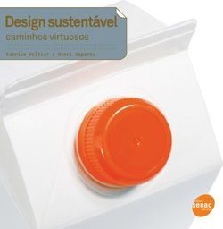 Design Sustentável: Caminhos Virtuosos - Fabrice Peltier E Henri Saporta