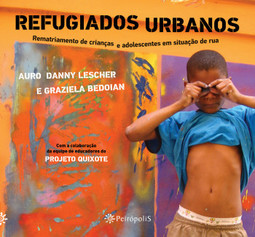 Refugiados urbanos: rematriamento de crianças e adolescentes em situação de rua