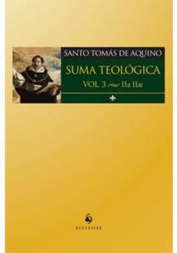 SUMA TEOLOGICA VOL. 3: IIA IIAE