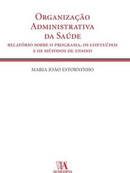 Organização administrativa da saúde: relatório sobre o programa, os conteúdos e os métodos de ensino