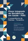 Plano integrado de residências em saúde - PIRS: a experiência de Palmas - Tocantins
