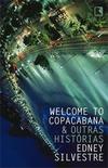 WELCOME TO COPACABANA & OUTRAS HISTORIAS
