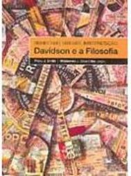 Significado, Verdade, Interpretação: Davidson e a Filosofia