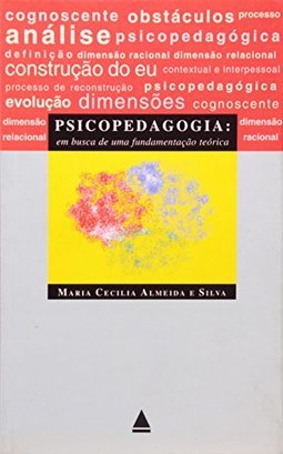 Psicopedagogia: Em Busca de Uma Fundamentação Teórica