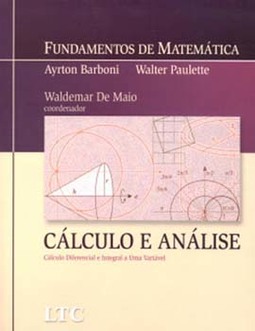Cálculo e análise: Cálculo diferencial e integral a uma variável