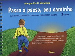 Passo a Passo, Seu Caminho. Guia Curricular Para o Ensino de Habilidades Básicas