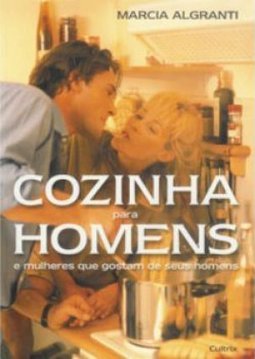 Cozinha para Homens e Mulheres que Gostam de Seus Homens