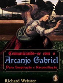 Comunicando-se com São Miguel Arcanjo: para Orientação e Proteção