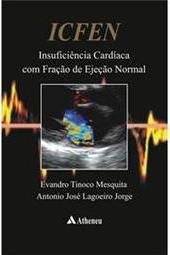 ICFEN: insuficiência cardíaca com fração de ejeção normal