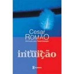 Força da Intuição, A