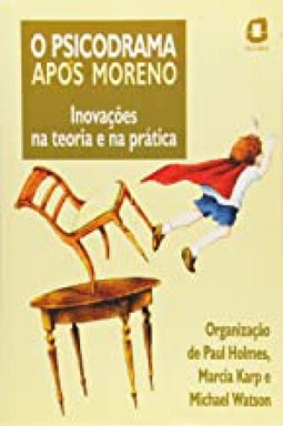 O psicodrama após Moreno