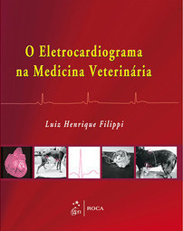 O Eletrocardiograma na Medicina Veterinária