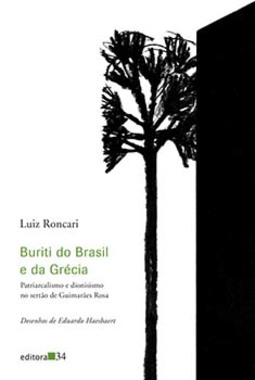 Buriti do Brasil e da Grécia: patriarcalismo e dionisismo no sertão de Guimarães Rosa