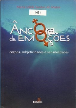 Âncora de Emoções: Corpos, Subjetividades e Sensibilidades