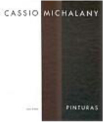 Cassio Michalany: Pinturas