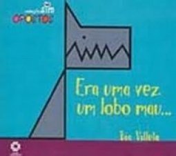Era uma Vez um Lobo Mau...