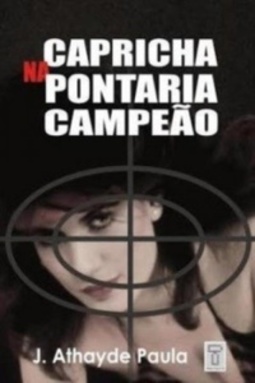 Capricha na pontaria campeão