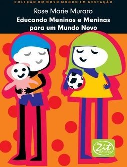 Educando Meninos e Meninas para um Novo Mundo