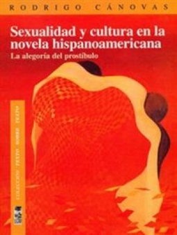 Sexualidad y cultura en la novela hispanoamericana