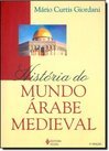 HISTORIA DO MUNDO ARABE MEDIEVAL