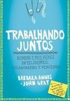 TRABALHANDO JUNTOS - HOMENS E MULHERES