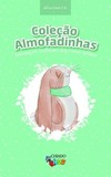 Coleção almofadinhas: fábulas do coelhinho Jim e seus amigos